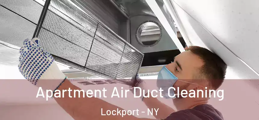 Apartment Air Duct Cleaning Lockport - NY
